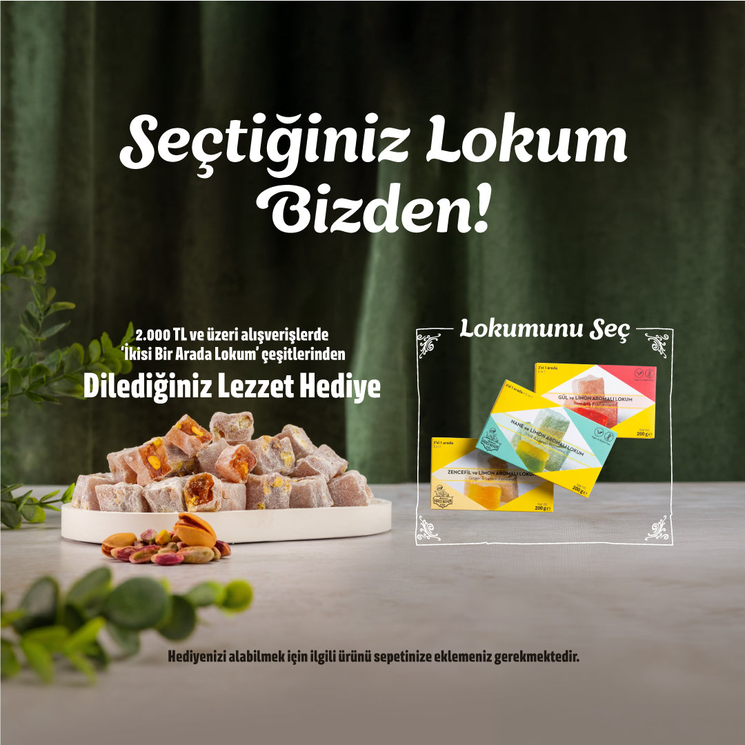 Seçtiğiniz Lokum Bizden Kampanyası